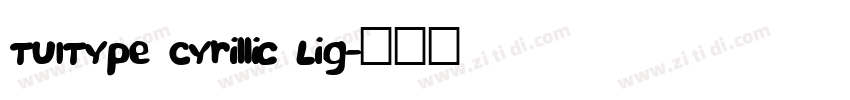 TUIType Cyrillic Lig字体转换
